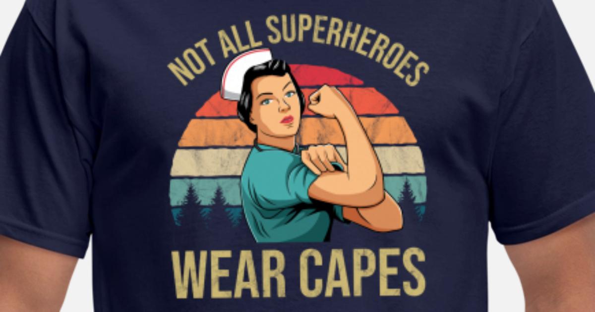 All Superheroes Wear Caps Nurse Gift 